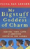 Mr. Bigstuff and the Goddess of Charm