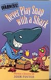Never Play Snap with a Shark: Contemporary Cautionary Tales