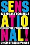Sensational!: Poems Inspired By the Five Senses