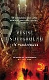 Veniss Underground / Balzac's War