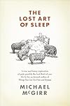 The Lost Art of Sleep