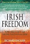Irish Freedom: The History of Nationalism in Ireland