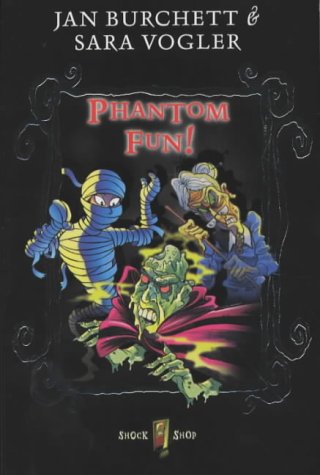 Phantom Fun (By: Jan Burchett,Sara Vogler) cover