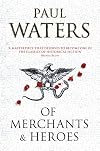 Of Merchants and Heroes