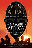 The Masque Of Africa Glimpses Of African Belief