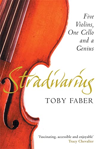 Stradivarius : A Tale of Genius, Five Violins and a Cello book cover