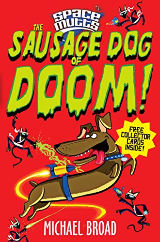 Cover of Spacemutts: The Sausage Dog of Doom!