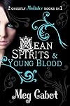 Mean Spirits & Young Blood