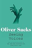 Seeing Voices A Journey Into The World Of The Deaf