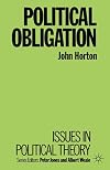Political Obligation (Issues in Political Theory)
