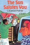 The Sun Salutes You (C. Everard Palmer Collection)