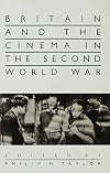 Britain and the Cinema in the Second World War