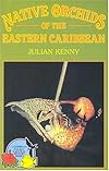 Native Orchids of the Eastern Caribbean