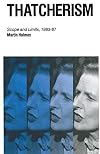 Thatcherism: Scope and Limits, 1983-87