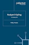 Rudyard Kipling: A Literary Life