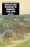 Society and Economy in Germany, 1300-1600