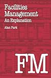 Facilities Management (Macmillan Building and Surveying Series)