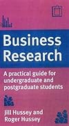 Business Research: A Practical Guide for Undergraduate and Postgraduate Students