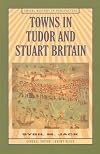 Towns in Tudor and Stuart Britain