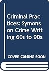 Criminal practices : Symons on crime writing 60s to 90s