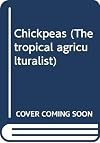 Chickpeas (The Tropical Agriculturalist)
