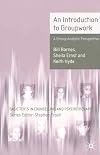 An Introduction to Groupwork: A Group-Analytic Perspective (Basic Texts in Counselling and Psychotherapy)