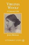 Virginia Woolf: A Literary Life