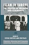 Islam in Europe : the politics of religion and community