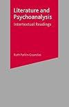 Literature and Psychoanalysis: Intertextual Readings