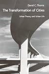 The Transformation of Cities: Urban Theory and Urban Cities