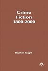 Crime Fiction, 1800-2000: Detection, Death, Diversity