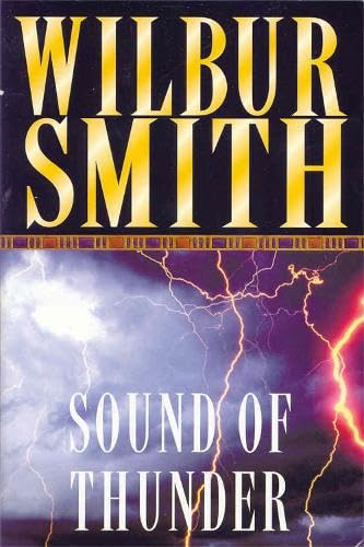 The Sound of Thunder / The Roar of Thunder (By: Wilbur Smith) cover
