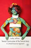 Textual Construction of the Female Body: A Critical Discourse Approach