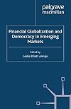 Financial Globalization and Democracy in Emerging Markets (International Political Economy)