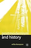Postmodernism And History