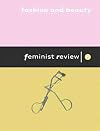 Feminist Review Issue 71: Fashion and Beauty