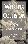 Worlds in Collision: Terror and the Future of Global Order
