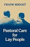 Pastoral Care for Lay People