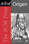 SCM Press A-Z of Origen (Scm Press A-Z S)