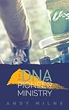 The DNA of Pioneer Ministry