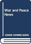War and Peace News