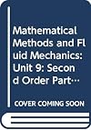Mathematical Methods and Fluid Mechanics: Second Order Partial Differential Equations