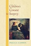 Children's Consent to Surgery.