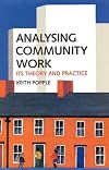 Analysing Community Work: Its Theory and Practice