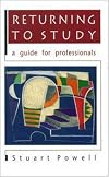 Returning to study : a guide for professionals