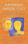 Aphasia Inside Out: Reflections on Communication Disability