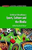 Issues In Cultural And Media Studies Critical Readings Sport Culture And The Media