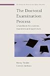 The Doctoral Examination Process (SRHE and Open University Press Imprint)