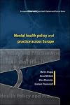 Mental Health Policy and Practice Across Europe (European Observatory on Health)