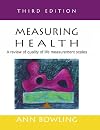 Measuring health : a review of quality of life measurement scales